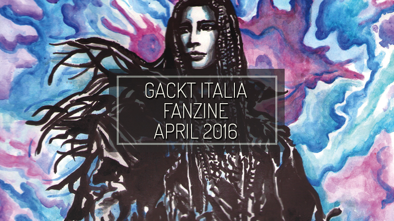 2016-april10-gacktitaliafanzine